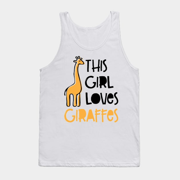 'This Girl Loves Giraffes' Cute Giraffes Lover Tank Top by ourwackyhome